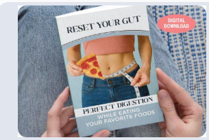 Bonus 2: Reset Your Gut digital guide